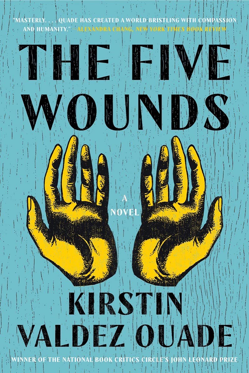 The Five Wounds: A Novel