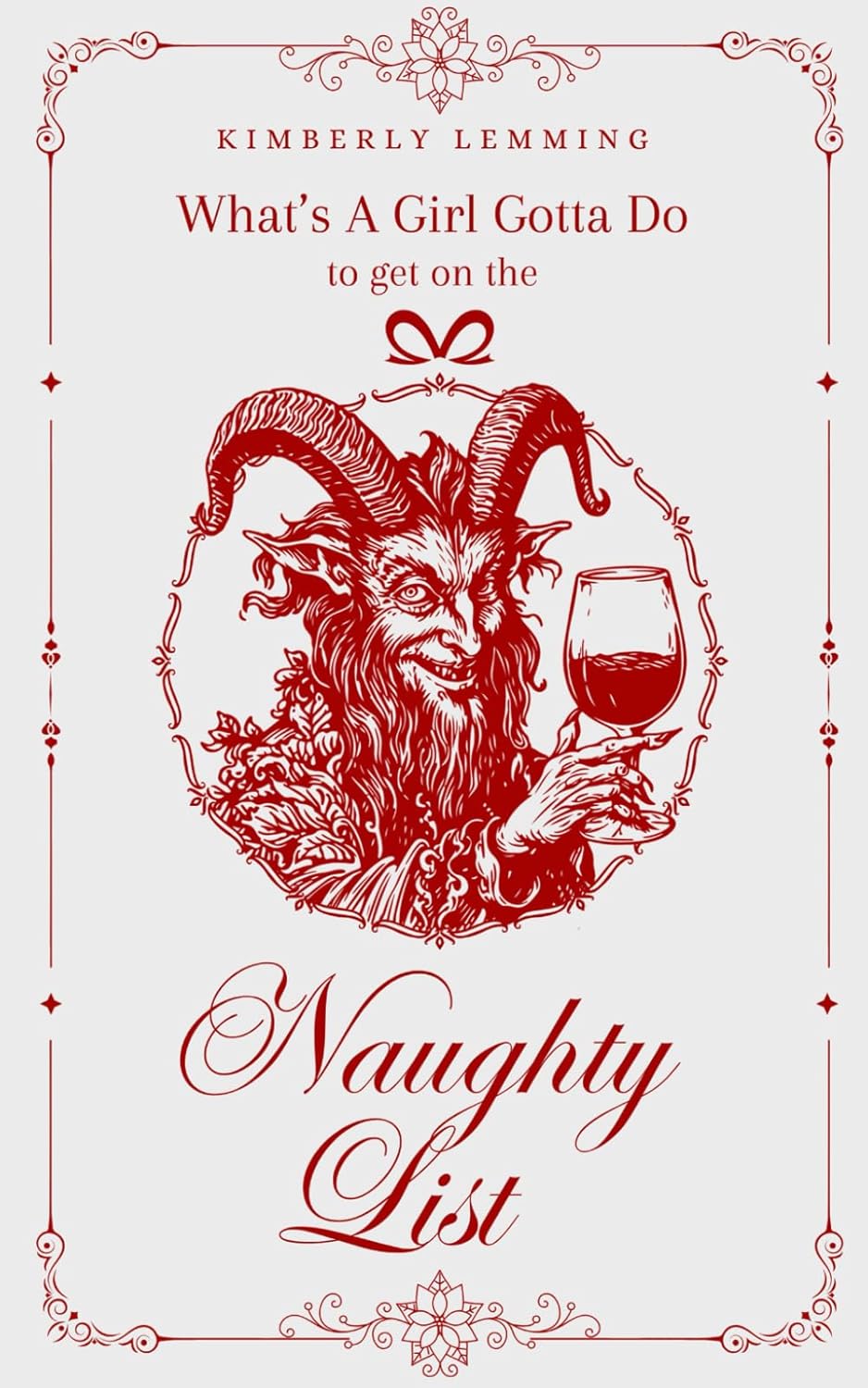 What's A Girl Gotta Do To Get On The Naughty List?