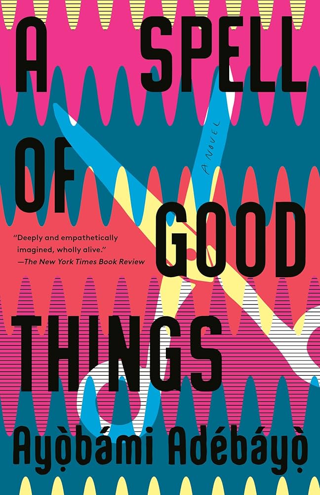 A Spell of Good Things: A Novel