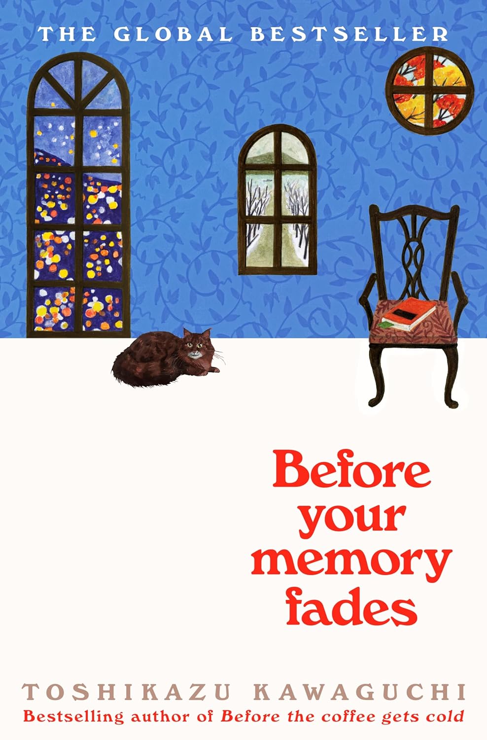 Before Your Memory Fades: A Novel (Before the Coffee Gets Cold Series, 3)