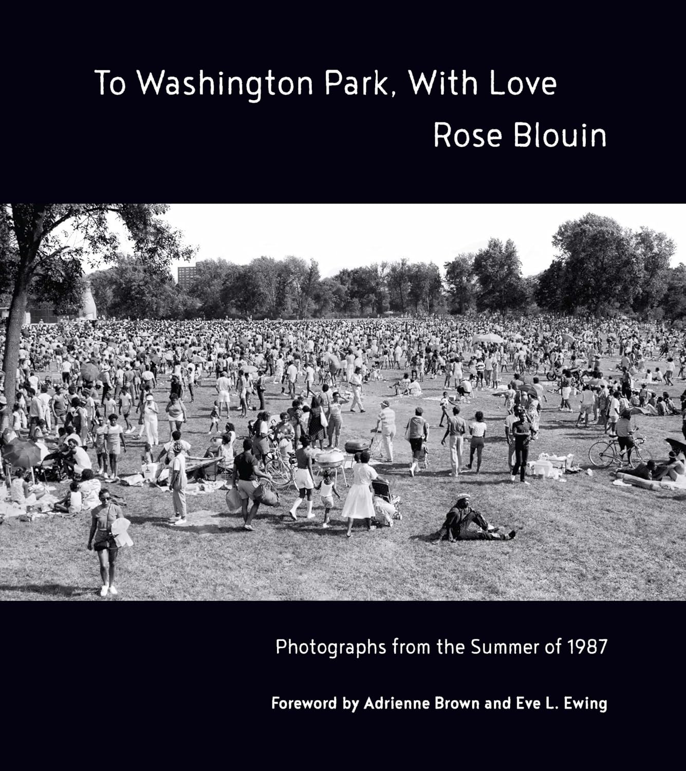 To Washington Park, with Love: Documentary Photographs from Summer 1987