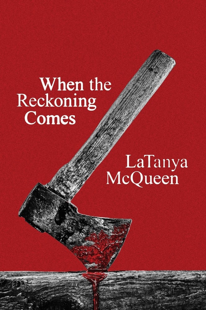 When the Reckoning Comes: A Novel