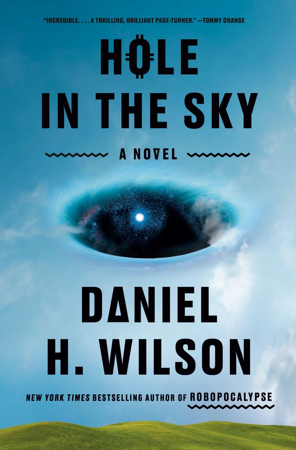 Hole in the Sky: A Novel