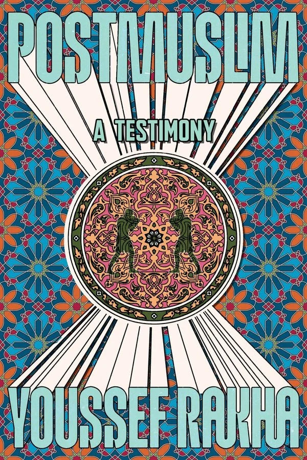 Postmuslim: A Testimony