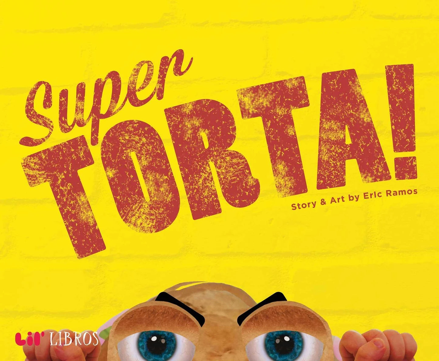 Super Torta! (Bilingual: English/Spanish)