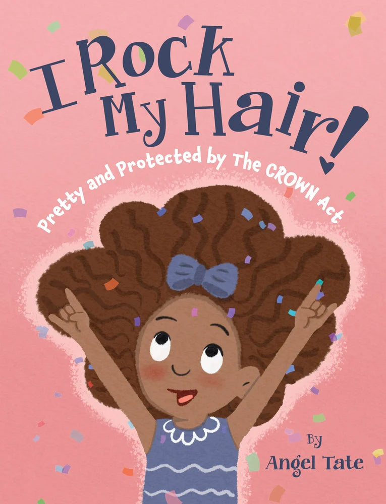 I Rock My Hair!: Pretty and Protected by the CROWN Act