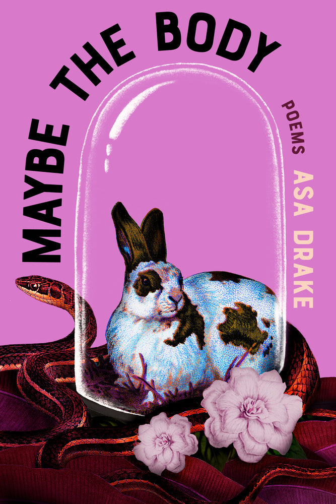 Maybe the Body: Poems