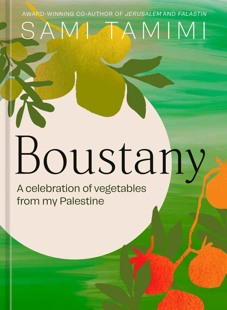 Boustany: A Celebration of Vegetables From My Palestine