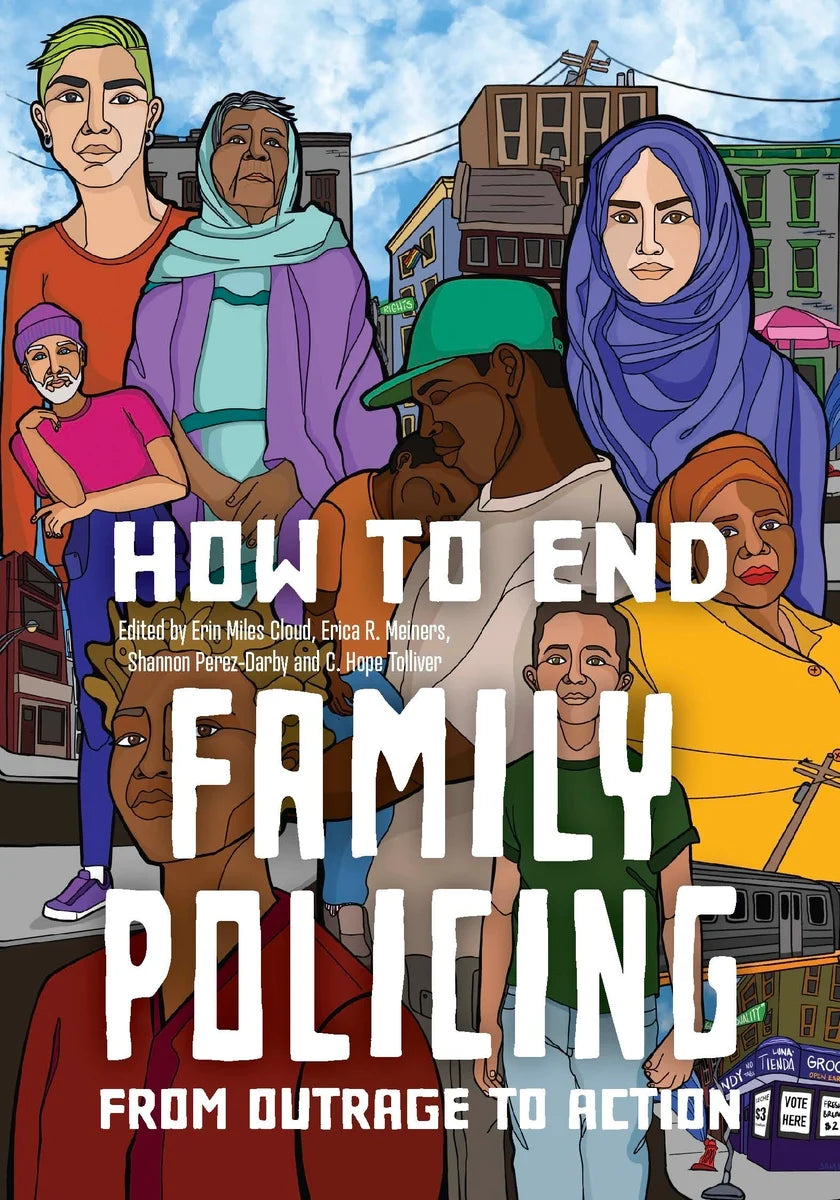 How to End Family Policing: From Outrage to Action