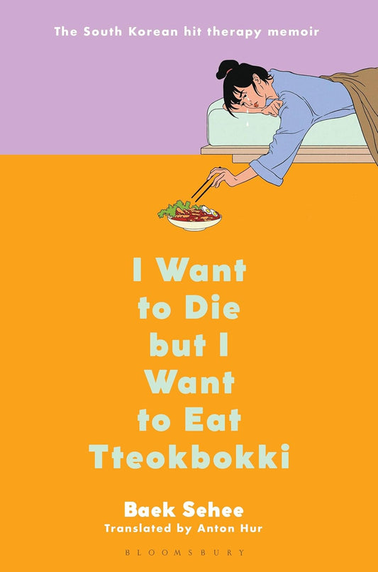 I Want to Die But I Want to Eat Tteokbokki: Conversations with My Psychiatrist