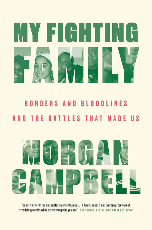 My Fighting Family: Borders and Bloodlines and the Battles That Made Us