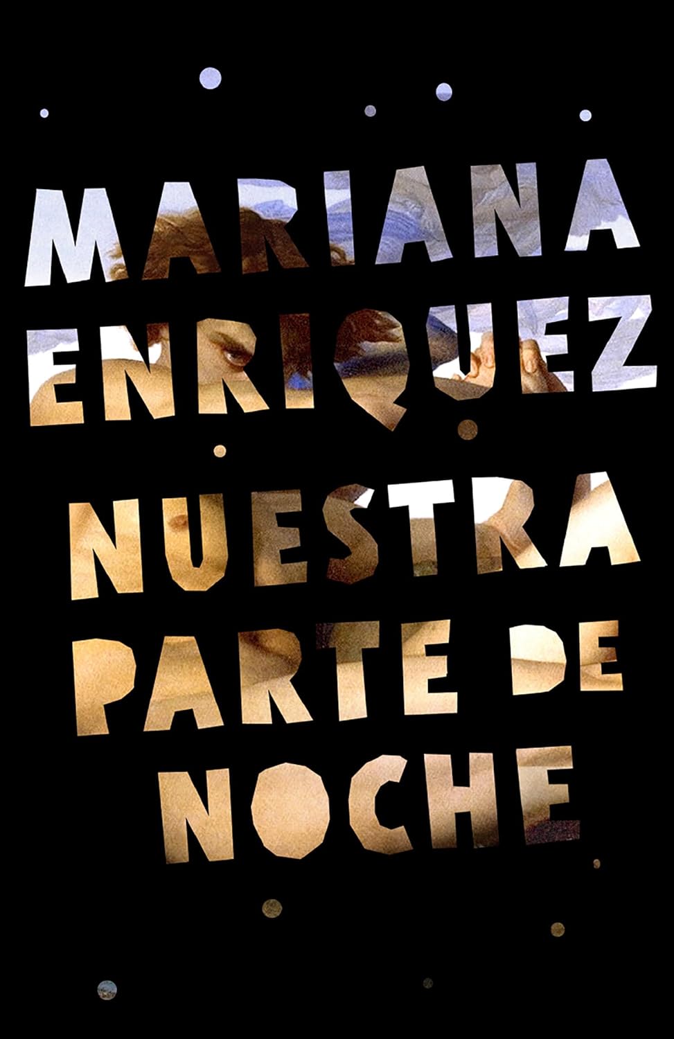 Nuestra parte de noche / Our Share of Night: A Novel (Spanish Edition)