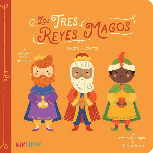 Los Tres Reyes Magos: Colors / Colores: A Bilingual Book of Colors