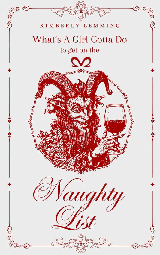What's A Girl Gotta Do To Get On The Naughty List?