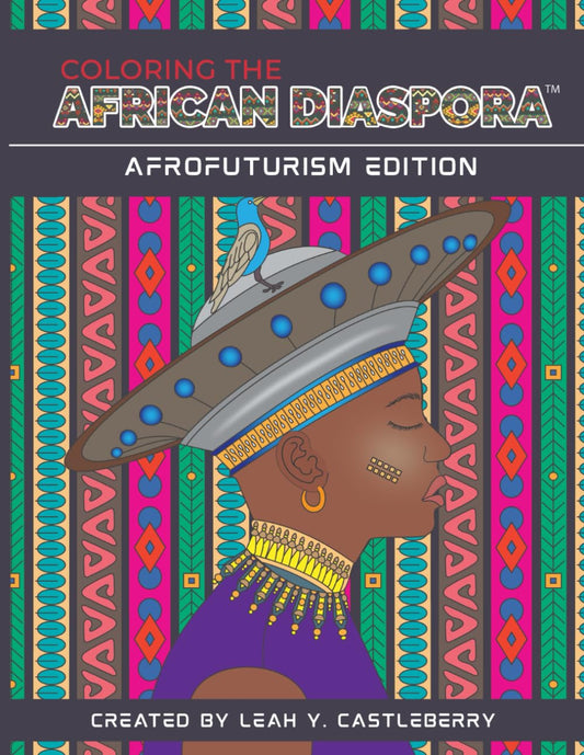 Coloring the African Diaspora: Afrofuturism Edition