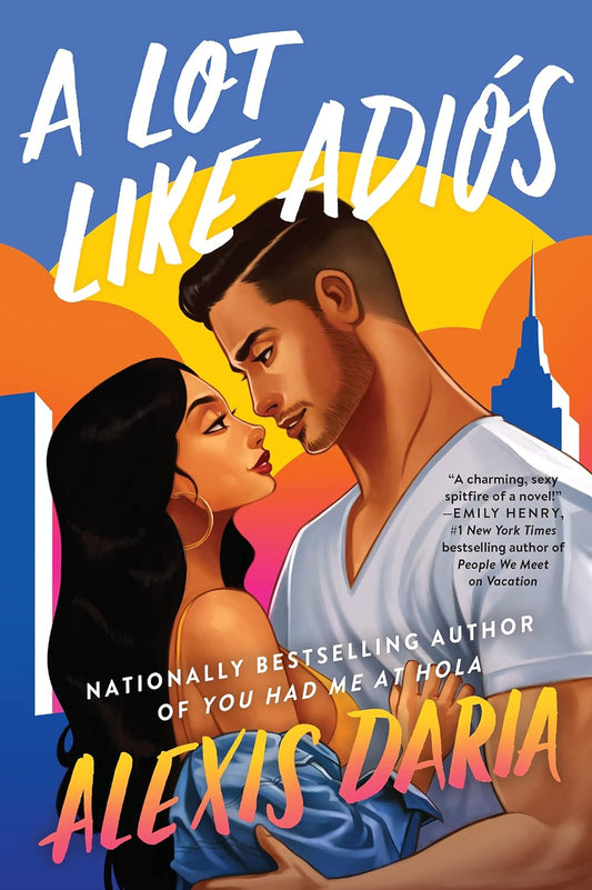 A Lot Like Adiós: A Novel (Primas of Power, 2)