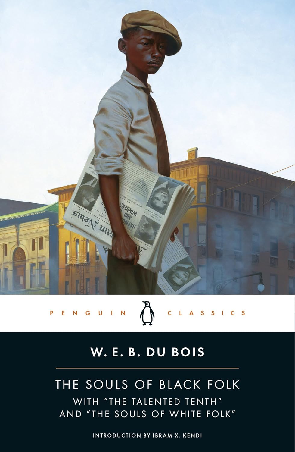 The Souls of Black Folk: With "The Talented Tenth" and "The Souls of White Folk" (Penguin Classics)
