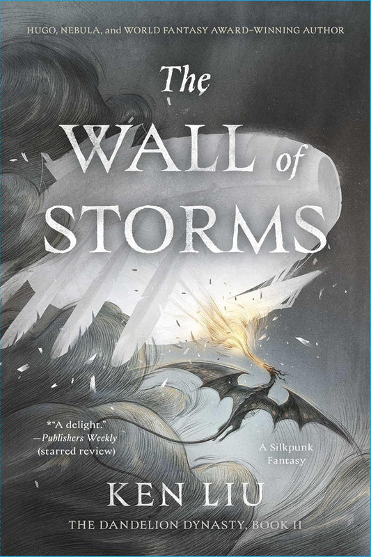The Wall of Storms (2) (The Dandelion Dynasty)