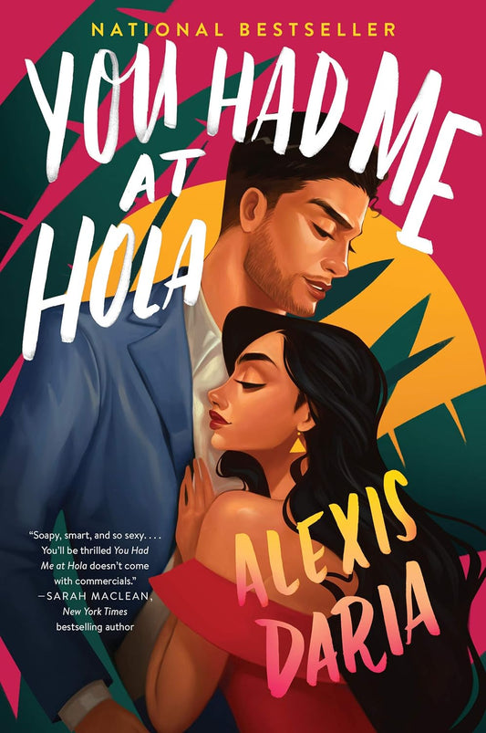You Had Me at Hola: A Novel (Primas of Power, 1)