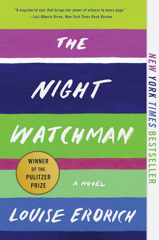 The Night Watchman: Pulitzer Prize Winning Fiction