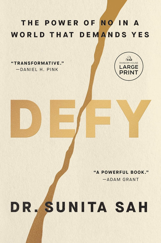 Defy: The Power of No in a World That Demands Yes