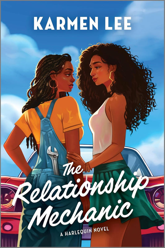The Relationship Mechanic: A Black Sapphic Romantic Comedy (Original)
