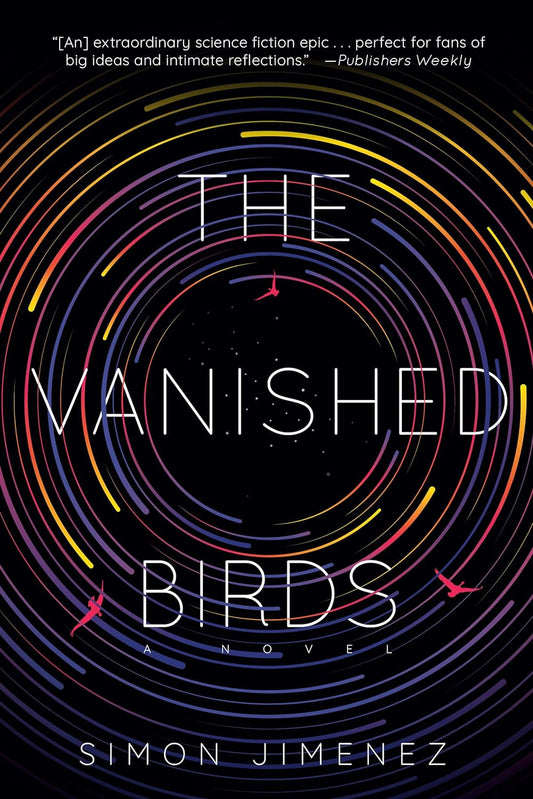 The Vanished Birds: A Novel