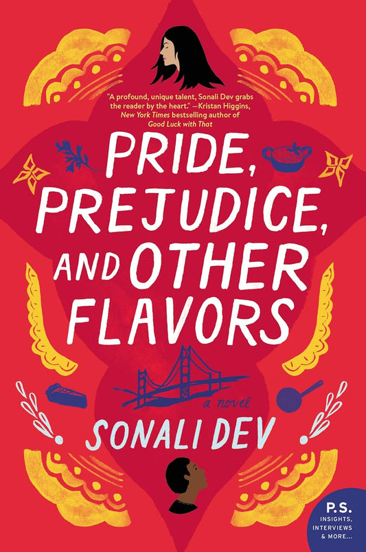 Pride, Prejudice, and Other Flavors: A Novel (The Rajes Series, 1)