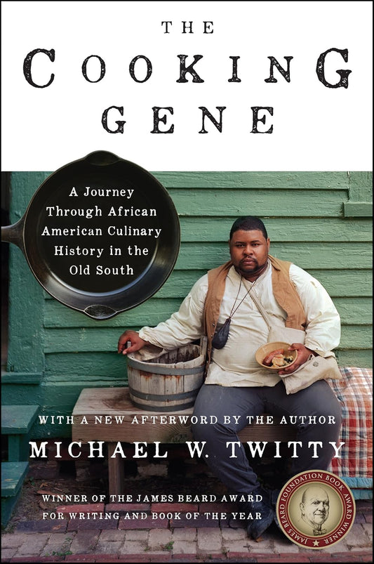 The Cooking Gene: A Journey Through African American Culinary History in the Old South: A James Beard Award Winner