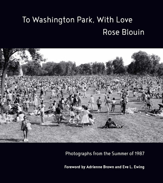 To Washington Park, with Love: Documentary Photographs from Summer 1987