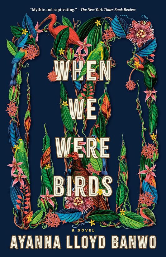 When We Were Birds: A Novel