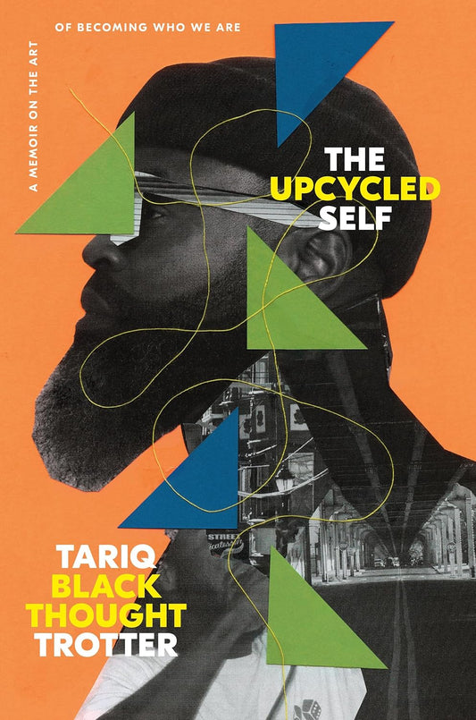 Upcycled Self: A Memoir on the Art of Becoming Who We Are