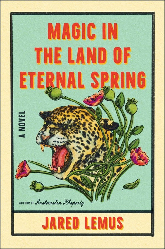 [PREORDER] Magic in the Land of Eternal Spring: A Novel