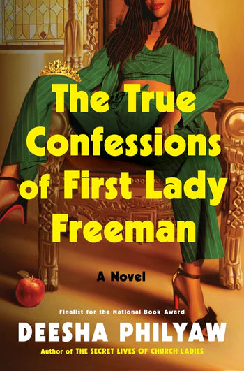 [PREORDER] The True Confessions of First Lady Freeman: A Novel