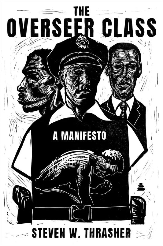 The Overseer Class: A Manifesto