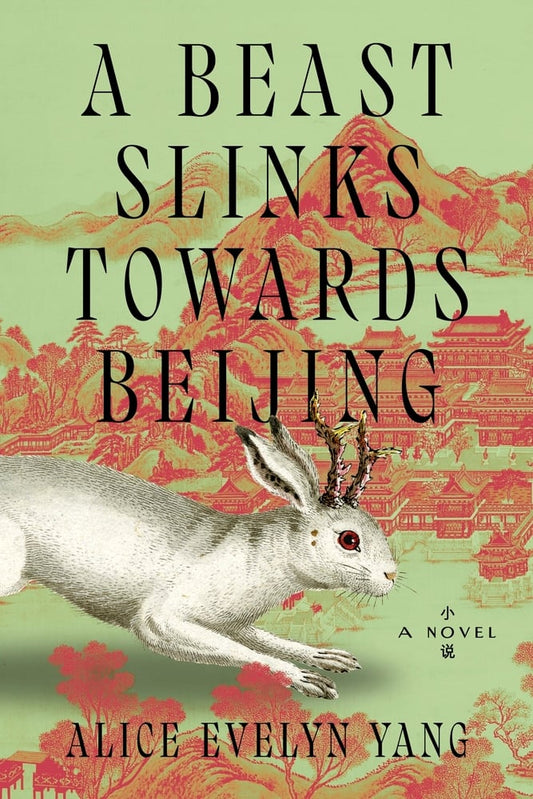 [PREORDER] A Beast Slinks Towards Beijing