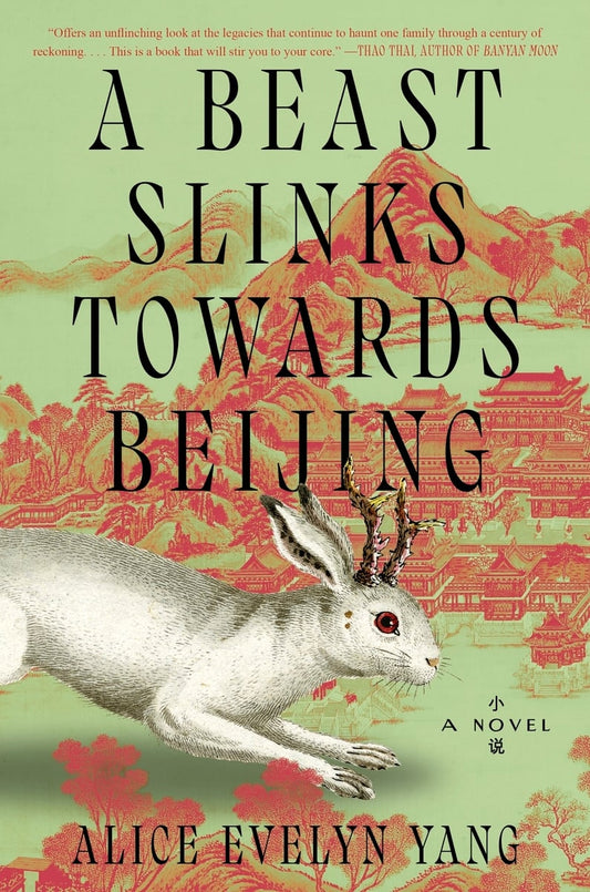 A Beast Slinks Towards Beijing: A Novel