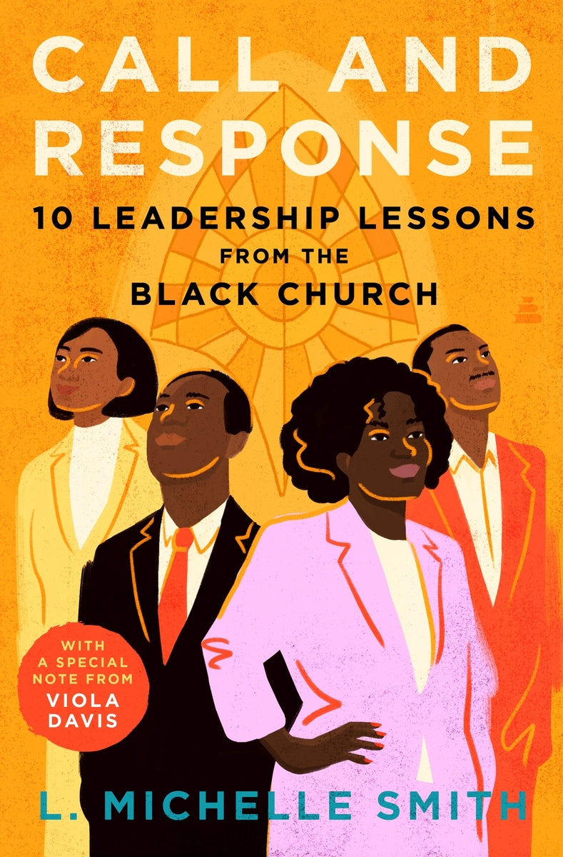 [PREORDER] Call and Response: 10 Leadership Lessons from the Black Church
