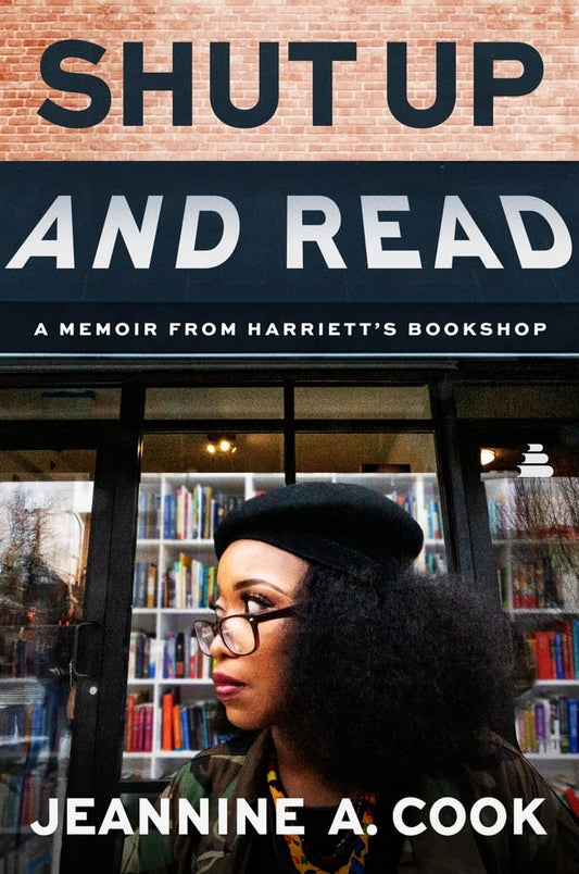 [PREORDER] Shut Up and Read: A Memoir from Harriett's Bookshop