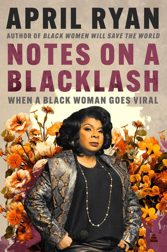 [PREORDER] Notes on a Blacklash: When a Black Woman Goes Viral
