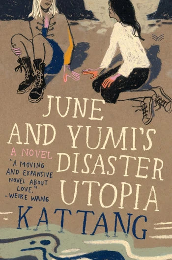 [PREORDER] June and Yumi’s Disaster Utopia: A Novel