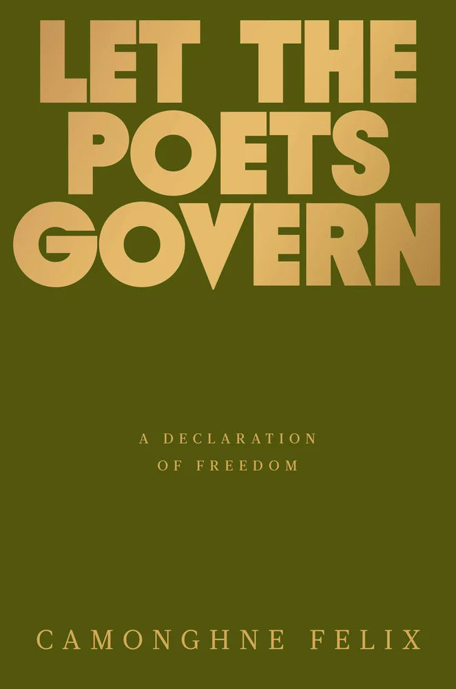 Let The Poets Govern: A Declaration of Freedom