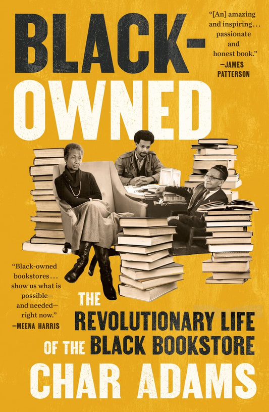 Black-Owned: The Revolutionary Life of the Black Bookstore