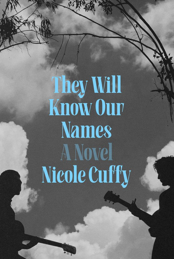 [PREORDER] They Will Know Our Names: A Novel
