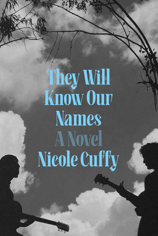 [PREORDER] They Will Know Our Names: A Novel