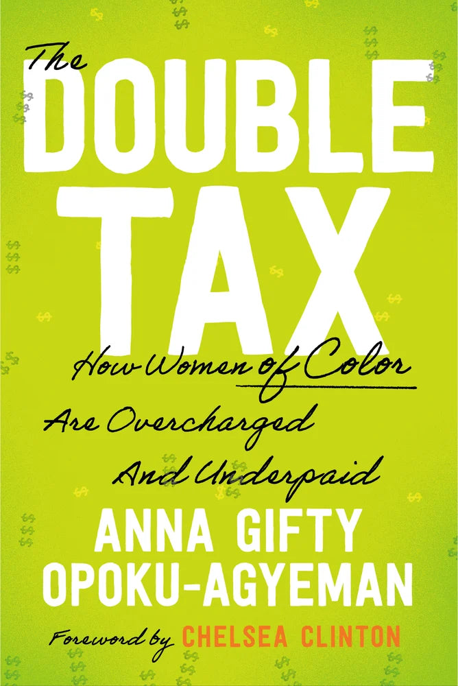 [PREORDER] The Double Tax: How Women of Color Are Overcharged and Underpaid