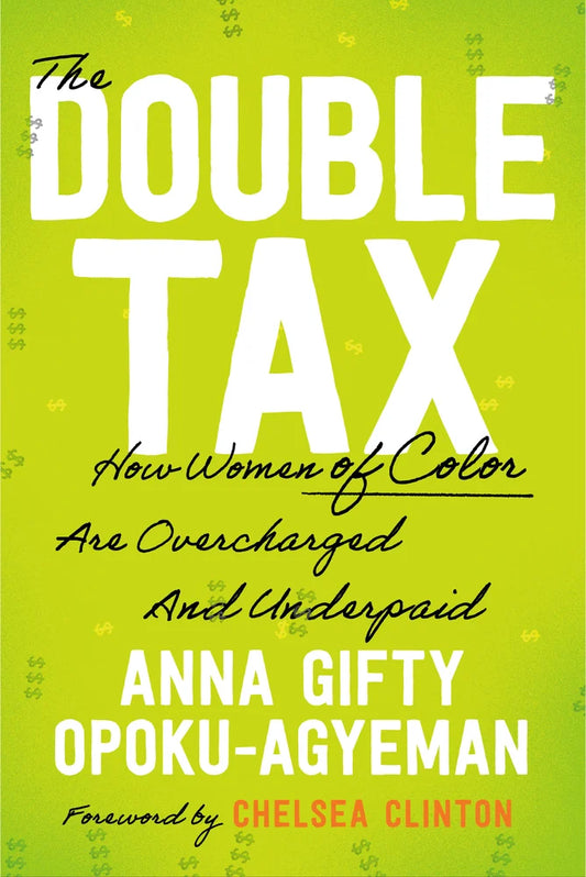 [PREORDER] The Double Tax: How Women of Color Are Overcharged and Underpaid