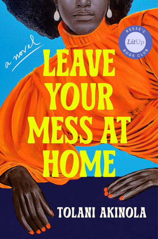 [PREORDER] Leave Your Mess at Home: A Novel