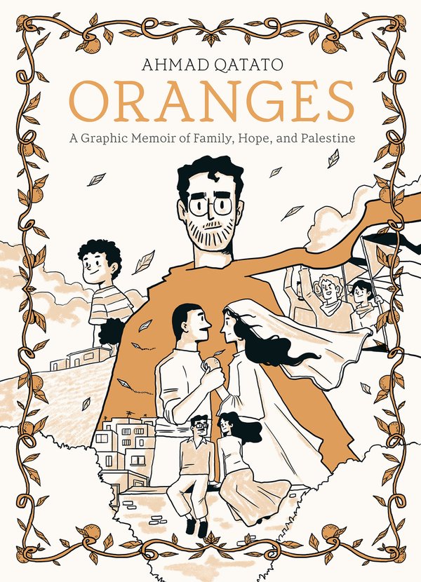 [PREORDER] Oranges: A Graphic Memoir of Family, Hope, and Palestine