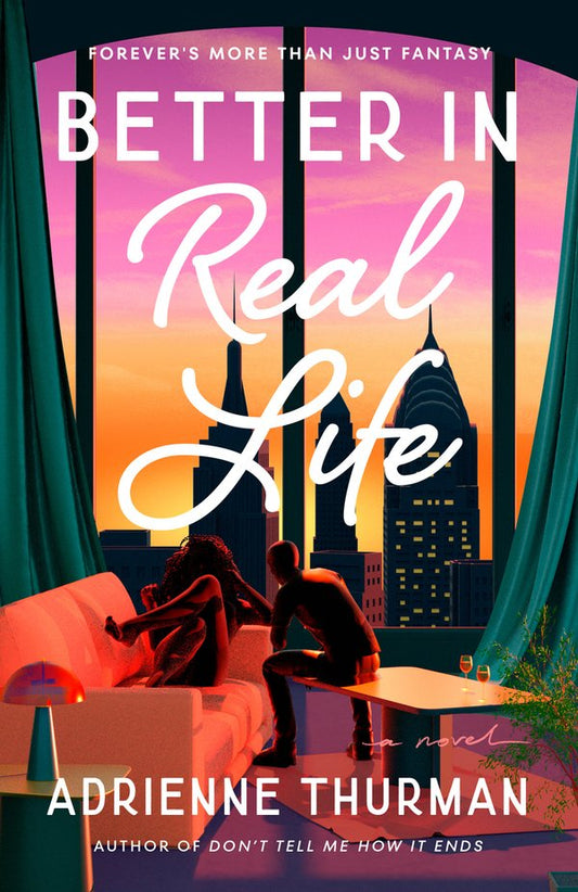 [PREORDER] Better in Real Life: A Novel